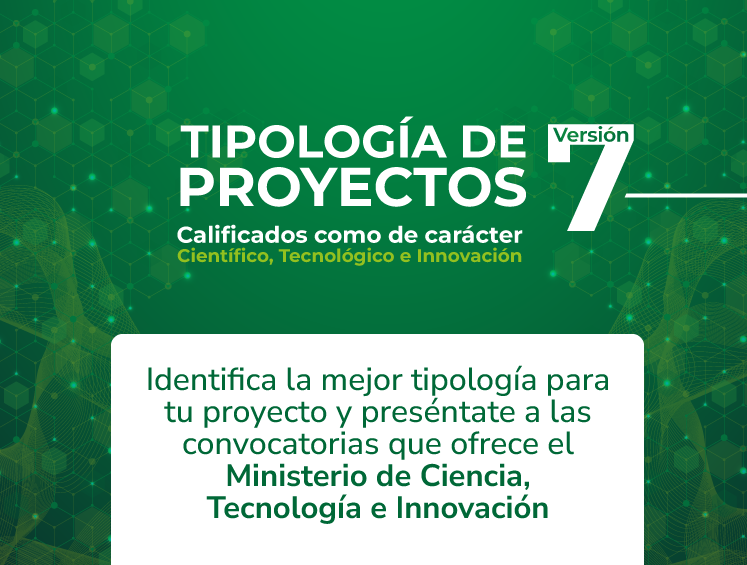 Documento de Tipología de Proyectos de carácter Científico, Tecnológico e Innovación Vr07