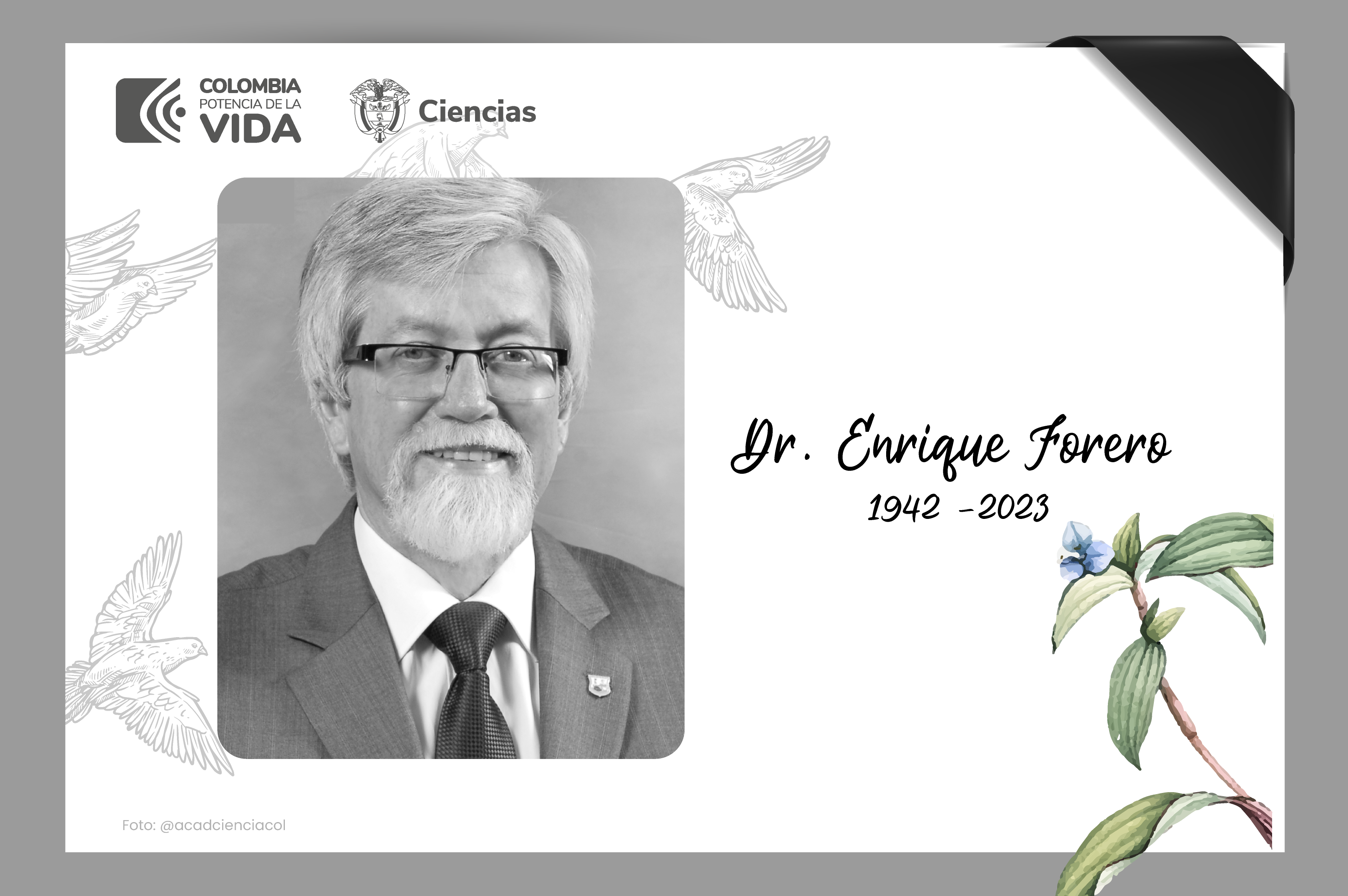 La Ciencia lamenta el fallecimiento del propulsor y líder, Dr. Enrique Forero.
