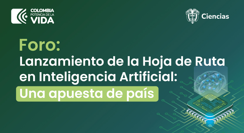 MinCiencias presentará la ‘Hoja de Ruta para garantizar la adopción ética y sostenible de la Inteligencia Artificial en Colombia’