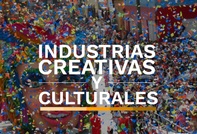 Industrias creativas y culturales