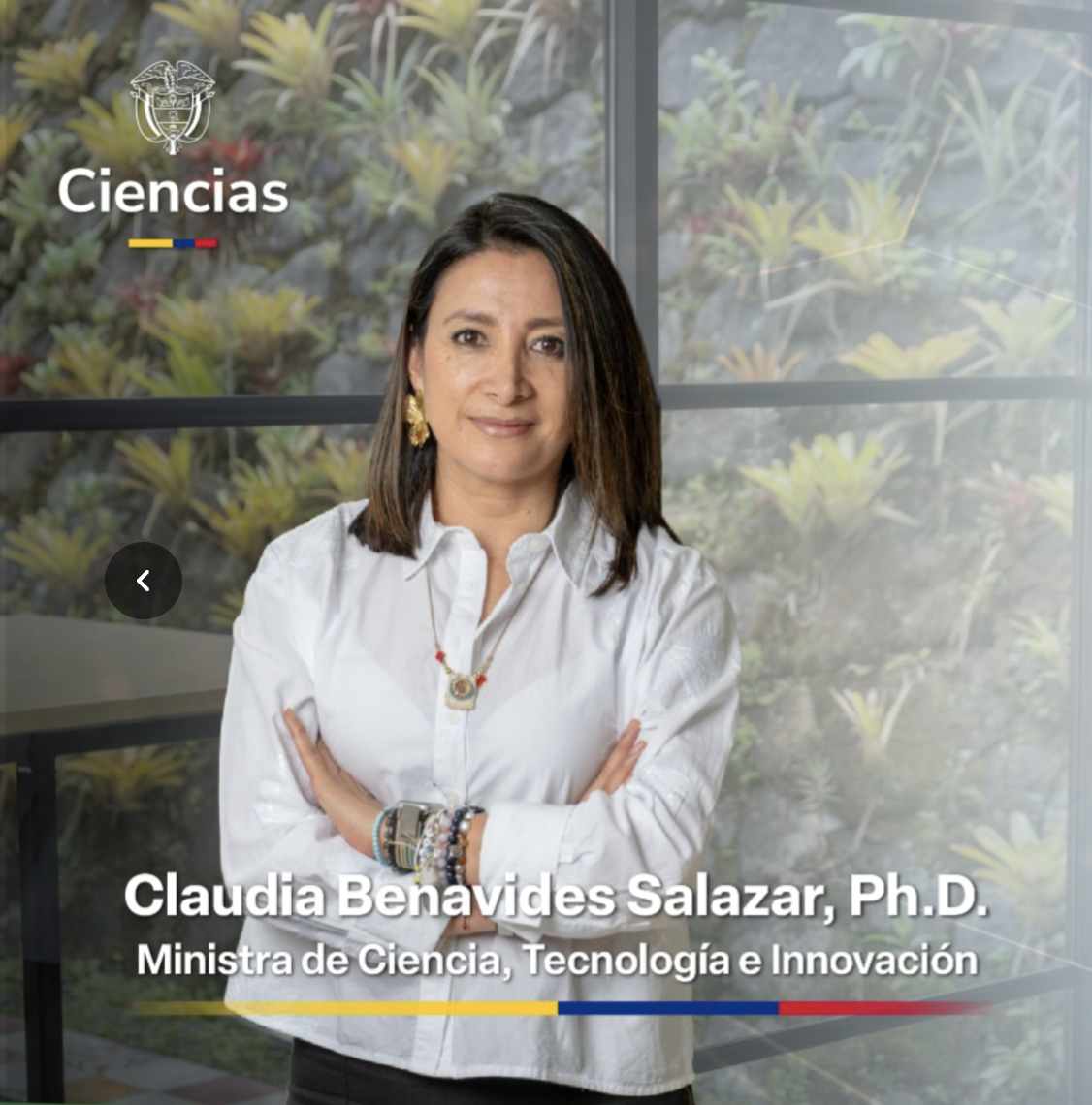 Ministra Ministra Claudia Benavides Salazar, Ph.D.