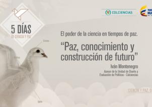 Paz, conocimiento y construcción de futuro