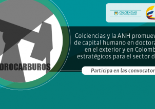 Participa con tu propuesta investigativa para el sector de hidrocarburos hasta el 30 de julio a las 5 p.m.