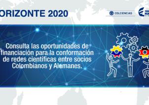 Consulta las oportunidades de financiación para la conformación de redes científicas entre socios Colombianos y Alemanes.