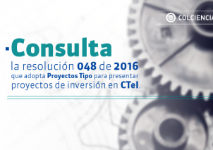 La resolución 048 de 2016 avala un instrumento para formular proyectos en CTeI