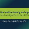 Evaluación institucional y de impacto del Fondo de Investigación en Salud (FIS)